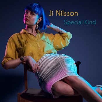 Ji Nilsson Special Kind