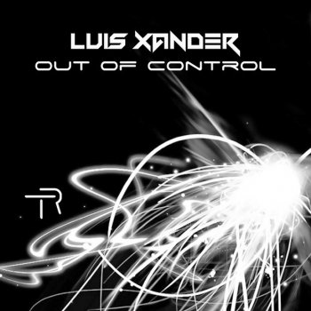 Luis Xander Out of Control