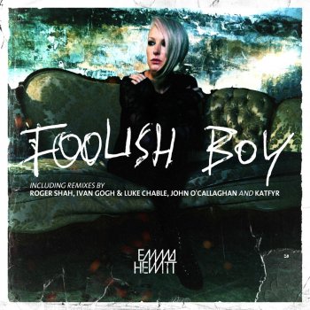 Emma Hewitt Foolish Boy (Roger Shah Naughty Boy Remix Edit)