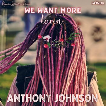 Anthony Johnson Want More Loving