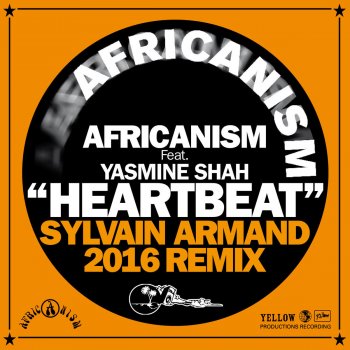 Africanism feat. Yasmine Shah Heartbeat (Sylvain Armand Remix)