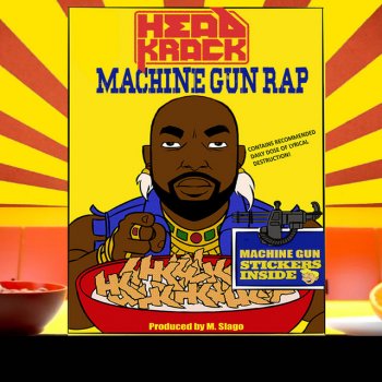 Headkrack Machine Gun Rap (Radio Edit)