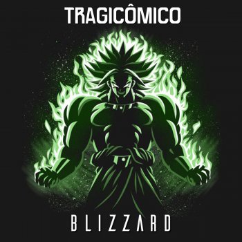 Tragicômico Blizzard (From "Dragon Ball Super Broly")