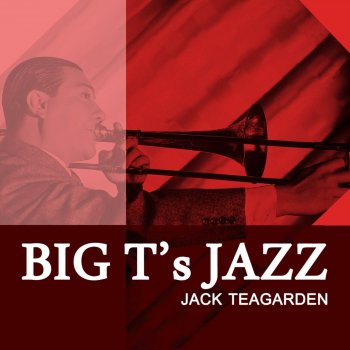 Jack Teagarden Nobody Knows The Trouble I've Seen