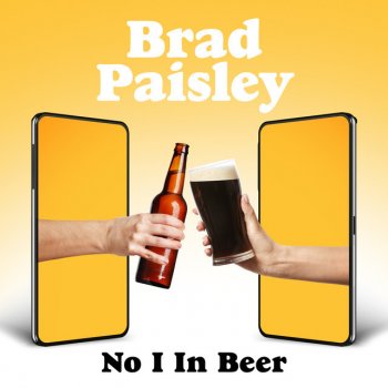 Brad Paisley No I in Beer