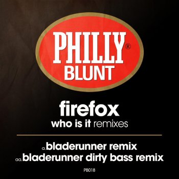 Firefox Who Is It - Bladerunner Remix