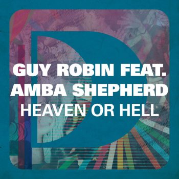 Guy Robin Heaven Or Hell - feat. Amba Shepherd [Original Mix]