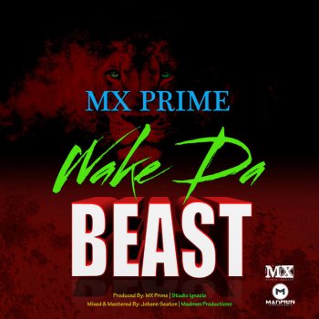 Mx Prime Wake Da Beast