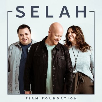 Selah Firm Foundation