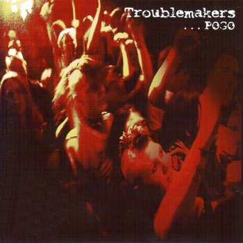 Troublemakers Pogo