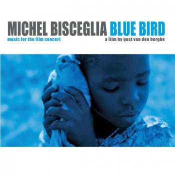Michel Bisceglia Blue Bird Prologue