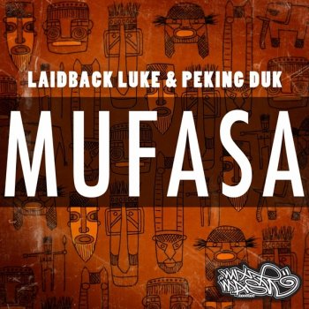 Laidback Luke feat. Peking Duk Mufasa
