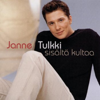 Janne Tulkki Sinä vain (She's Not You)