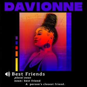 Davionne Best Friends