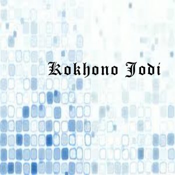 Instrumental Kokhono Jodi