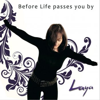 Laya Before Life Passes You By (Radio Edit)