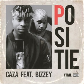 Caza feat. Bizzey POSITIE