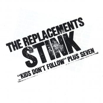 The Replacements Kids Don't Follow