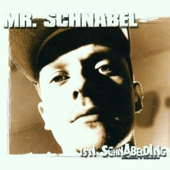 Mr. Schnabel Ich vermisse …