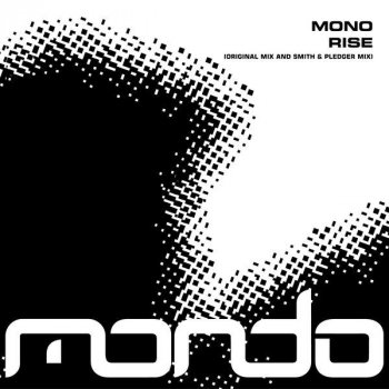 Mono Rise