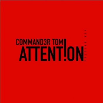 Commander Tom Attention (Giorgio e Bomidelli's Pumpin Radio)