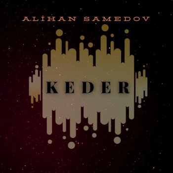 Alihan Samedov Keder