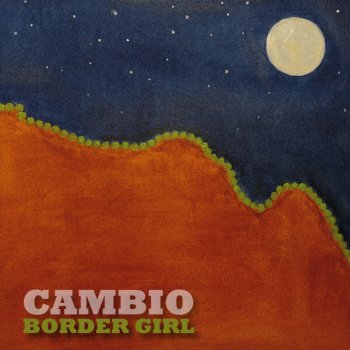 Cambio Border Girl