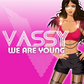 Vassy We Are Young (Dave Aude Radio)