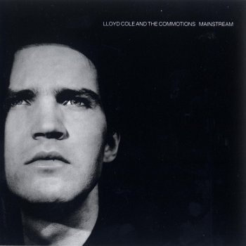 Lloyd Cole & The Commotions Hey Rusty