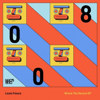Louie Fresco Wreck the Record