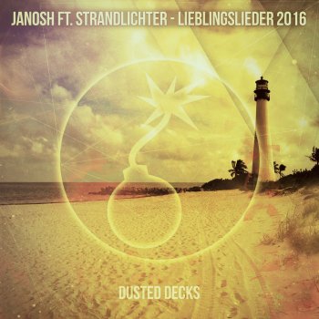 Janosh feat. Strandlichter Lieblingslieder 2016 - Radio Edit