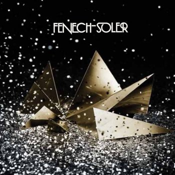 Fenech-Soler Stop And Stare