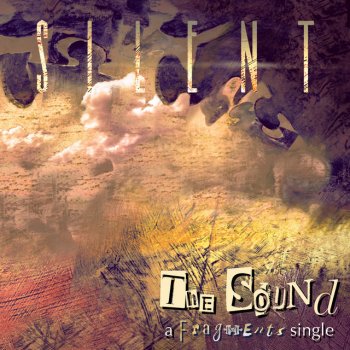 Silent The Sound (a Fragments Single)