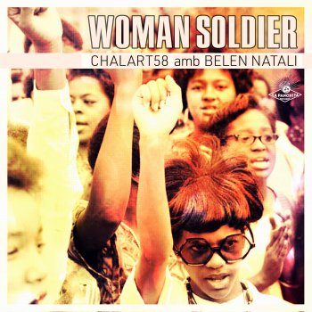 Chalart58 feat. Belén Natalí Woman Soldier - Dub Version