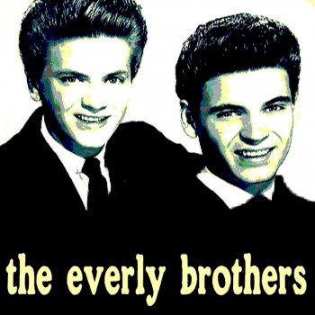 The Everly Brothers This Little Girl of Mine