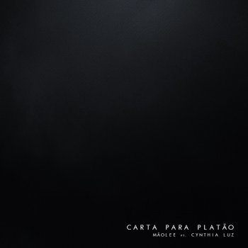 Mãolee feat. Cynthia Luz Carta para Platão