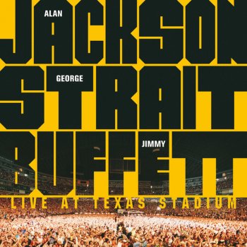 Alan Jackson feat. Jimmy Buffett It's 5 O'Clock Somewhere - Live