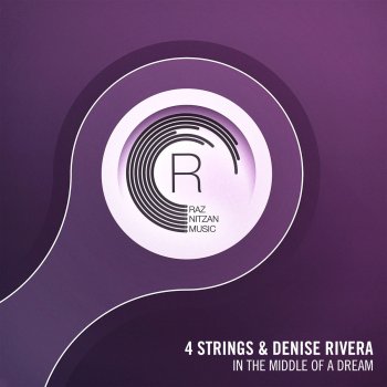 4 Strings feat. Denise Rivera In the Middle of a Dream - Radio Edit