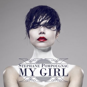 Stéphane Pompougnac My Girl (Jeremy Hills Remix)