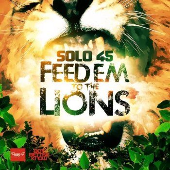 Solo 45 Feed Em To the Lions