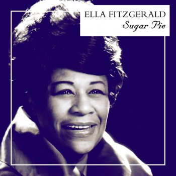 Ella Fitzgerald If That's What You're Thinking, You're Wrong