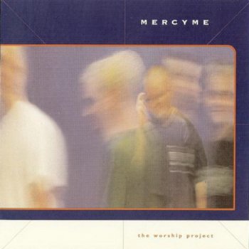 MercyMe I Can Only Imagine
