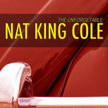 Nat "King" Cole Unforgetable