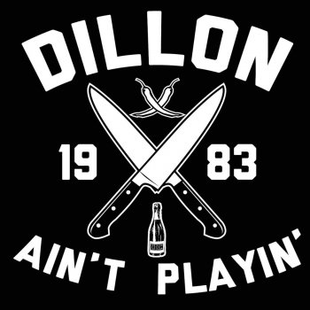 Dillon Dillon Ain't Playin