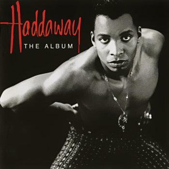 Haddaway Sing About Love