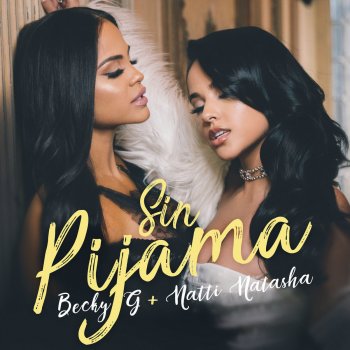Becky G feat. Natti Natasha Sin Pijama