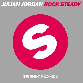 Julian Jordan Rock Steady (Original Mix)