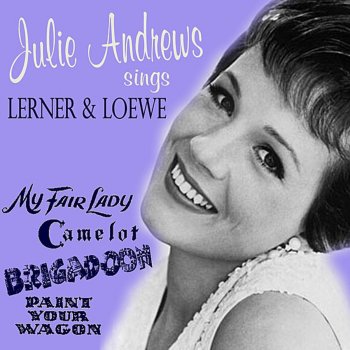 Julie Andrews I Could Have Danced All Night (from 'My Fair Lady' - London Cast)