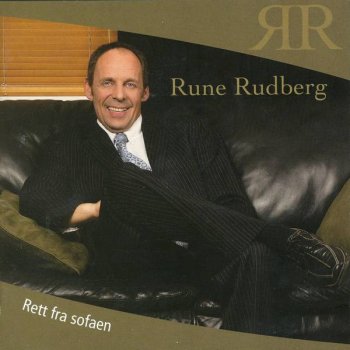 Rune Rudberg Nå Har Alle Folk Fått Se'n