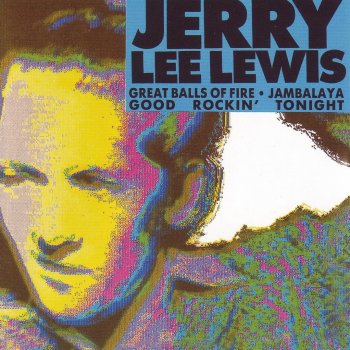 Jerry Lee Lewis Rocking the Boat of Love